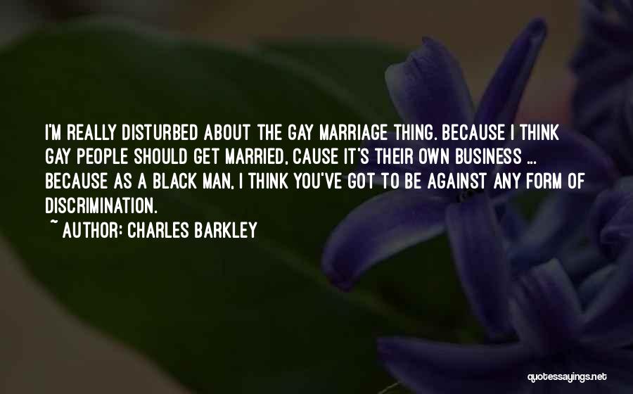 Get Married Quotes By Charles Barkley