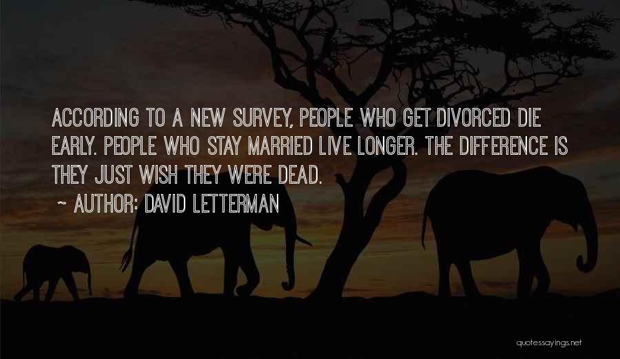 Get Married Quotes By David Letterman