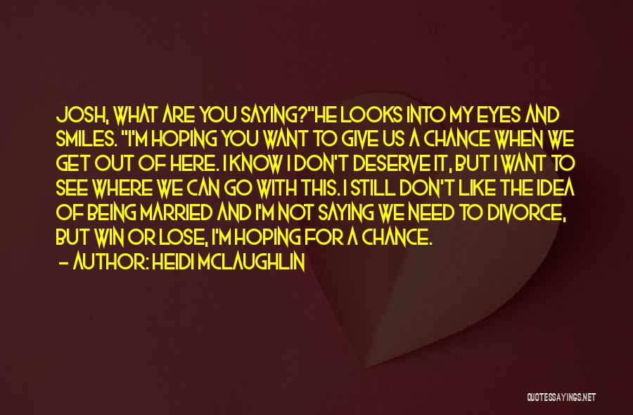 Get Married Quotes By Heidi McLaughlin