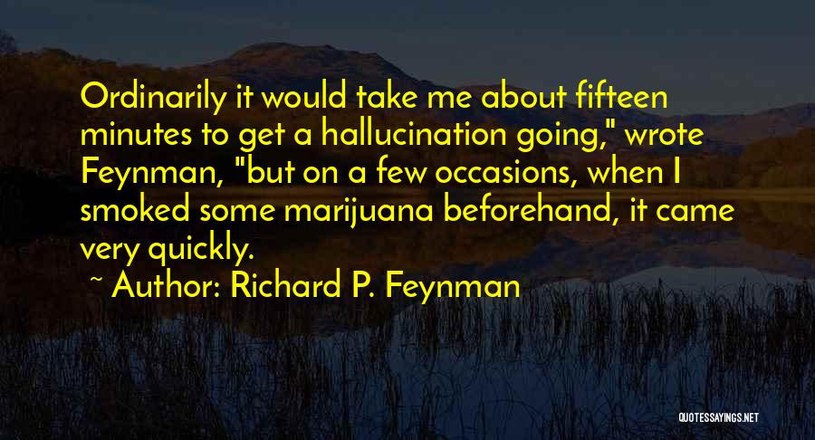 Get Me Going Quotes By Richard P. Feynman