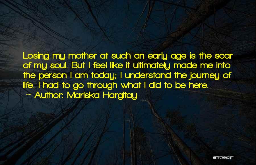 Get Me Through Today Quotes By Mariska Hargitay