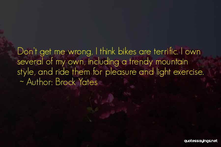 Get Me Wrong Quotes By Brock Yates