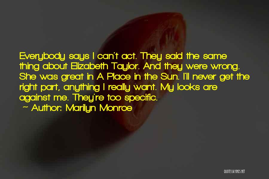 Get Me Wrong Quotes By Marilyn Monroe