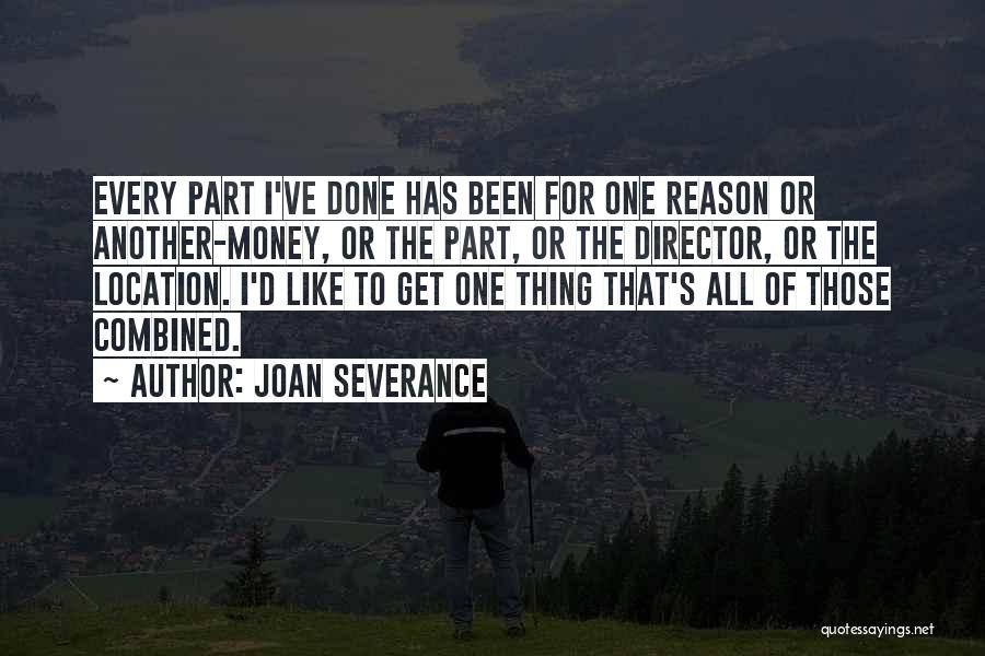 Get Money Quotes By Joan Severance