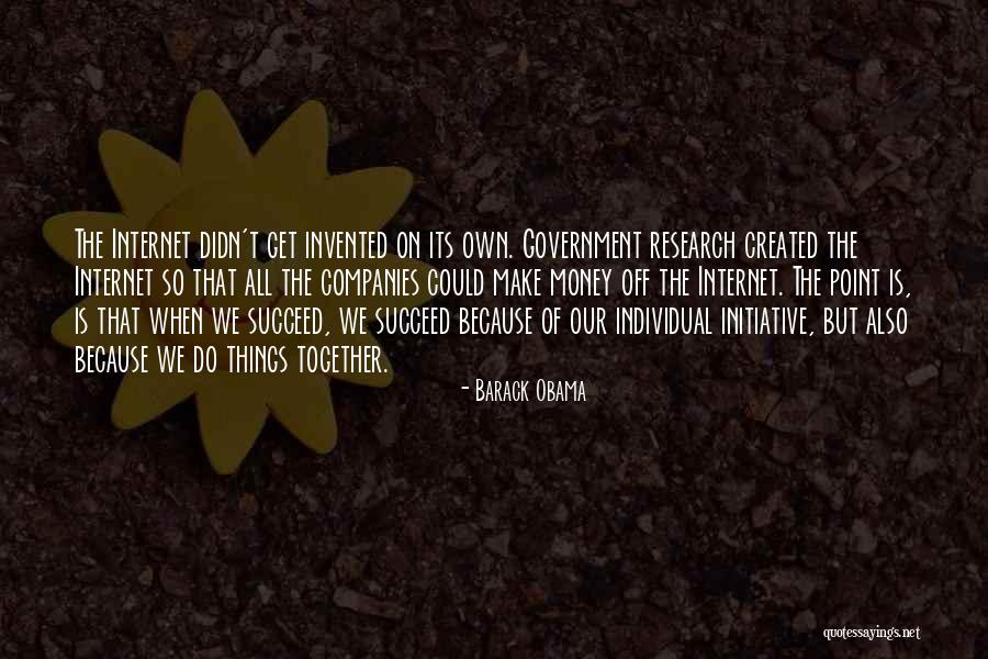Get Money Together Quotes By Barack Obama Get Money Together Quotes By Barack Obama