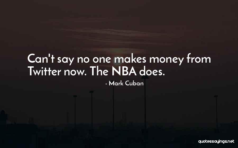 Get Money Twitter Quotes By Mark Cuban