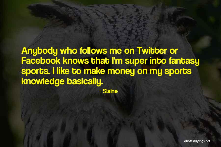 Get Money Twitter Quotes By Slaine