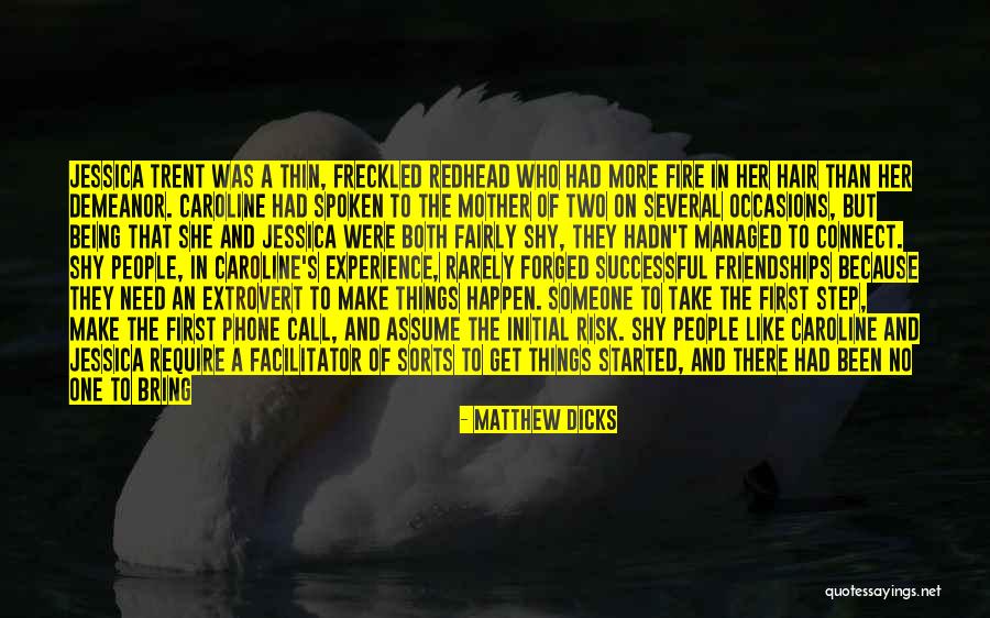 Get More Experience Quotes By Matthew Dicks Get More Experience Quotes By Matthew Dicks