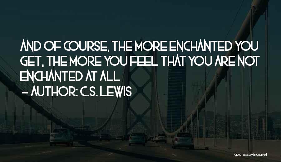 Get More Quotes By C.S. Lewis
