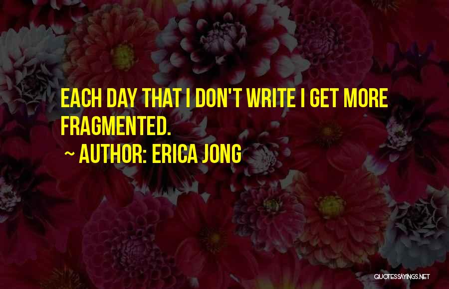 Get More Quotes By Erica Jong