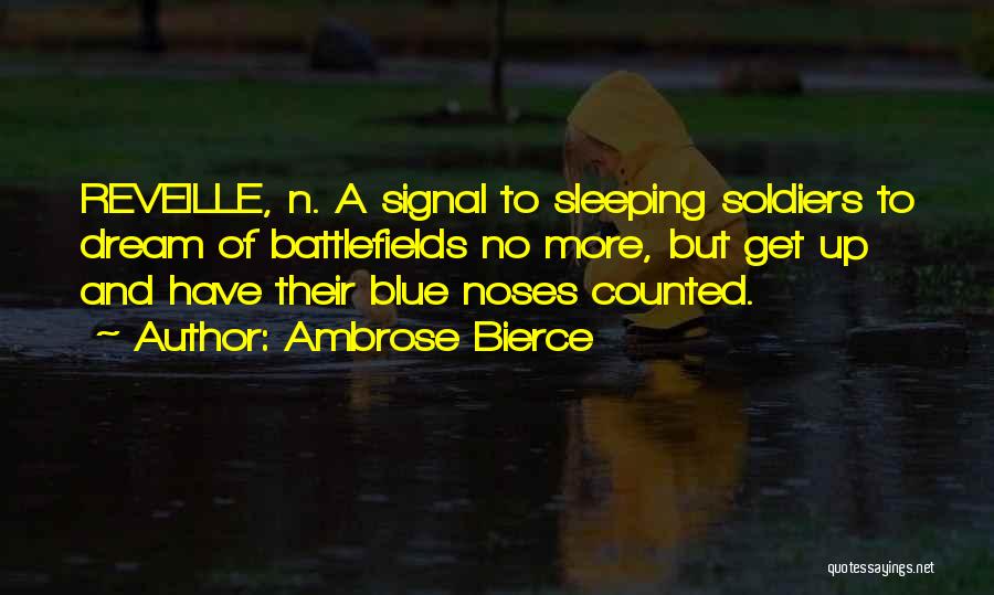 Get More Sleep Quotes By Ambrose Bierce