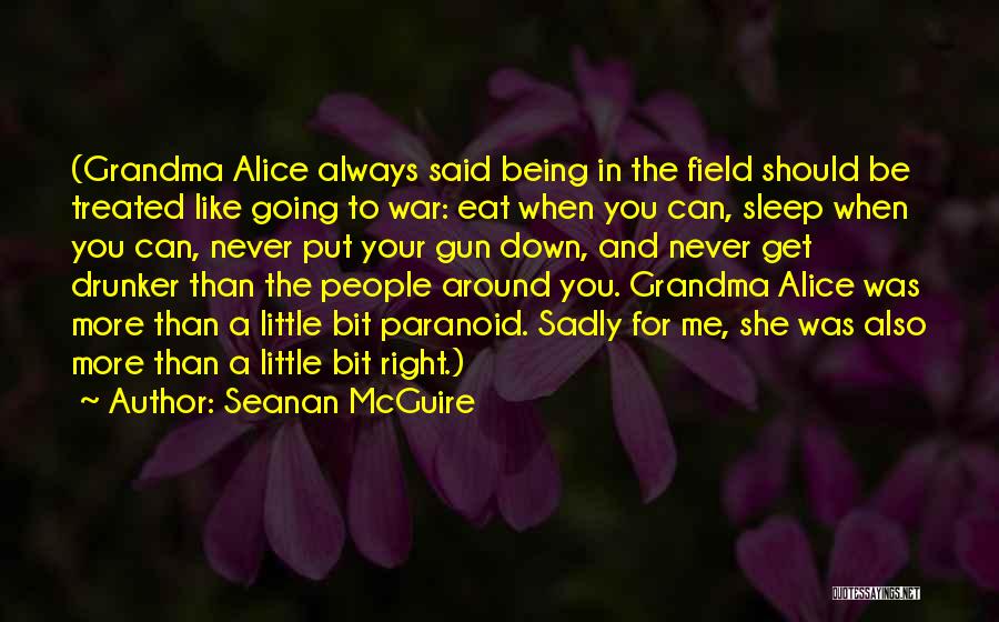 Get More Sleep Quotes By Seanan McGuire