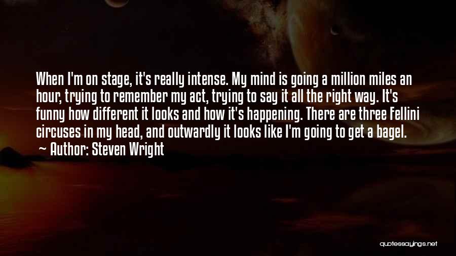 Get My Mind Right Quotes By Steven Wright