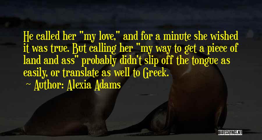 Get Off My Land Quotes By Alexia Adams