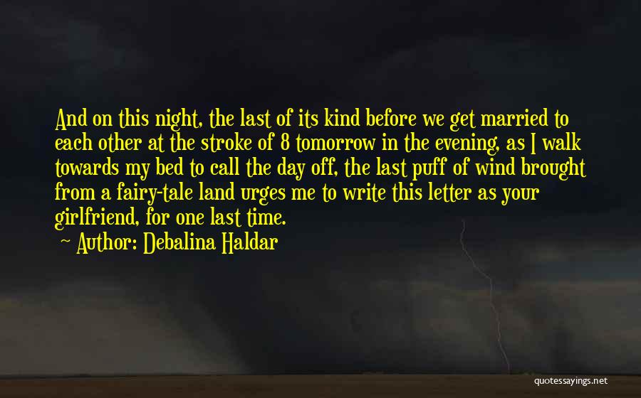 Get Off My Land Quotes By Debalina Haldar