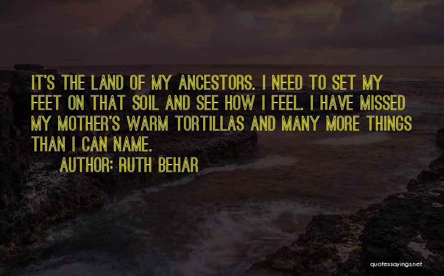 Get Off My Land Quotes By Ruth Behar