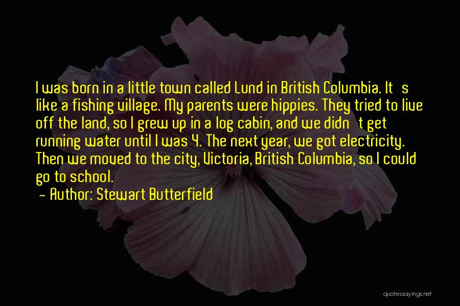 Get Off My Land Quotes By Stewart Butterfield