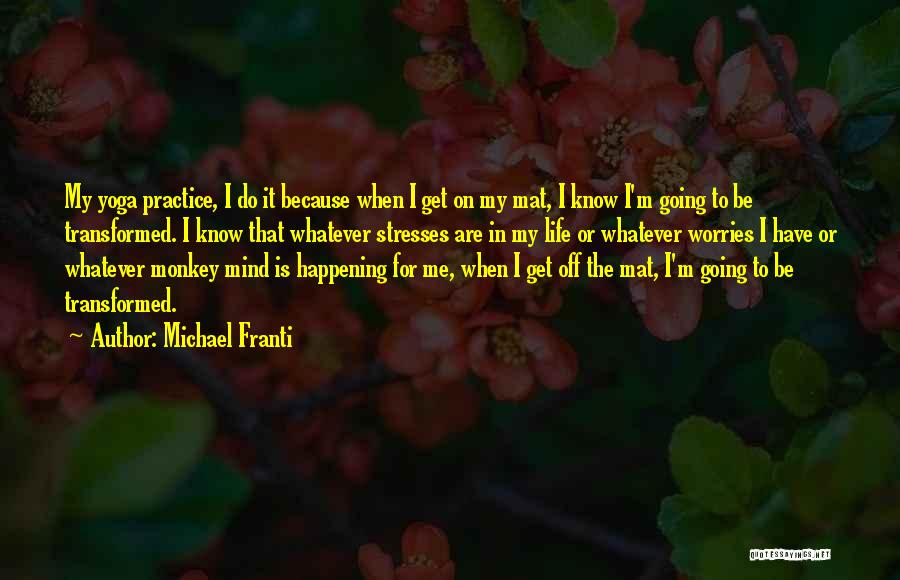 Get Off My Mind Quotes By Michael Franti