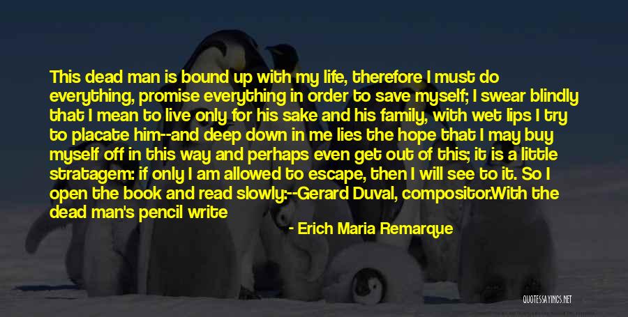 Get Off My Way Quotes By Erich Maria Remarque