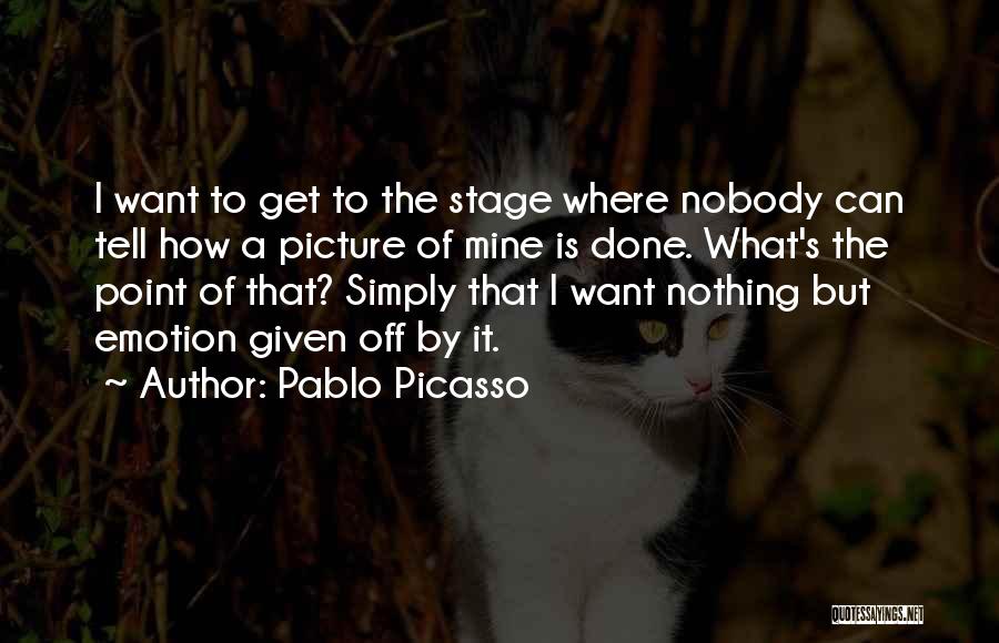 Get Off Quotes By Pablo Picasso