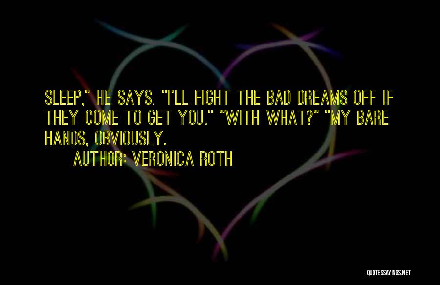 Get Off Quotes By Veronica Roth