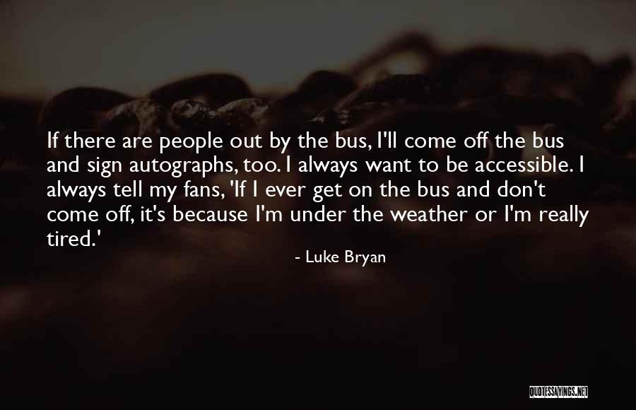 Get Off The Bus Quotes By Luke Bryan