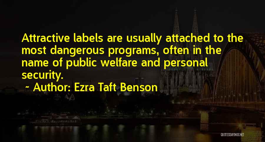 Get Off Welfare Quotes By Ezra Taft Benson