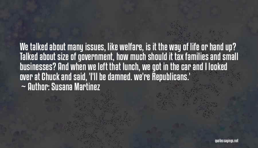 Get Off Welfare Quotes By Susana Martinez