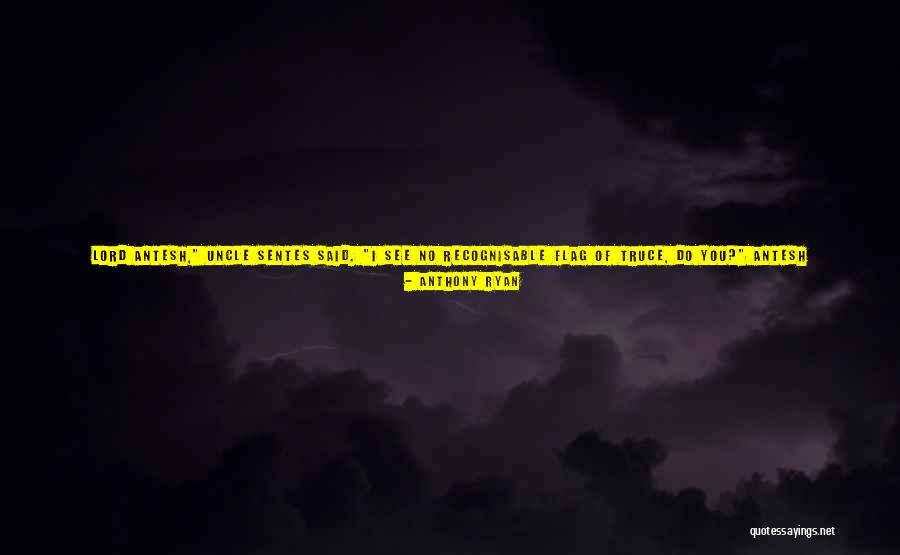 Get Off Your Chest Quotes By Anthony Ryan Get Off Your Chest Quotes By Anthony Ryan