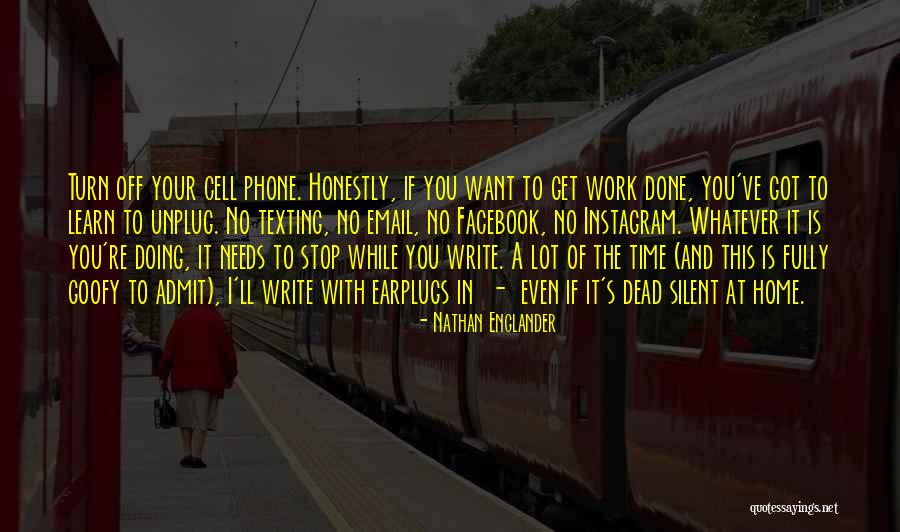 Get Off Your Phone Quotes By Nathan Englander Get Off Your Phone Quotes By Nathan Englander