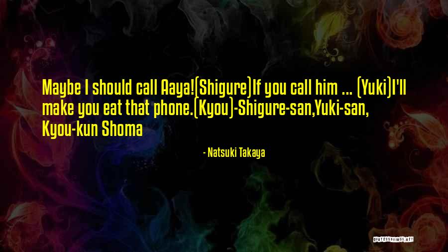 Get Off Your Phone Quotes By Natsuki Takaya Get Off Your Phone Quotes By Natsuki Takaya