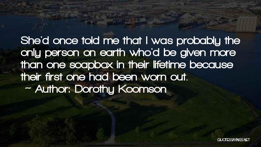 Get Off Your Soapbox Quotes By Dorothy Koomson