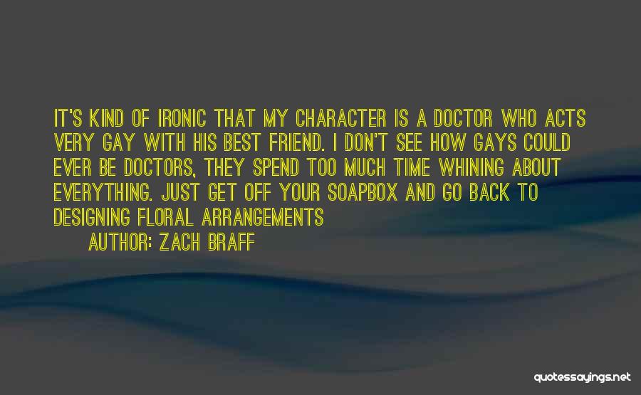 Get Off Your Soapbox Quotes By Zach Braff