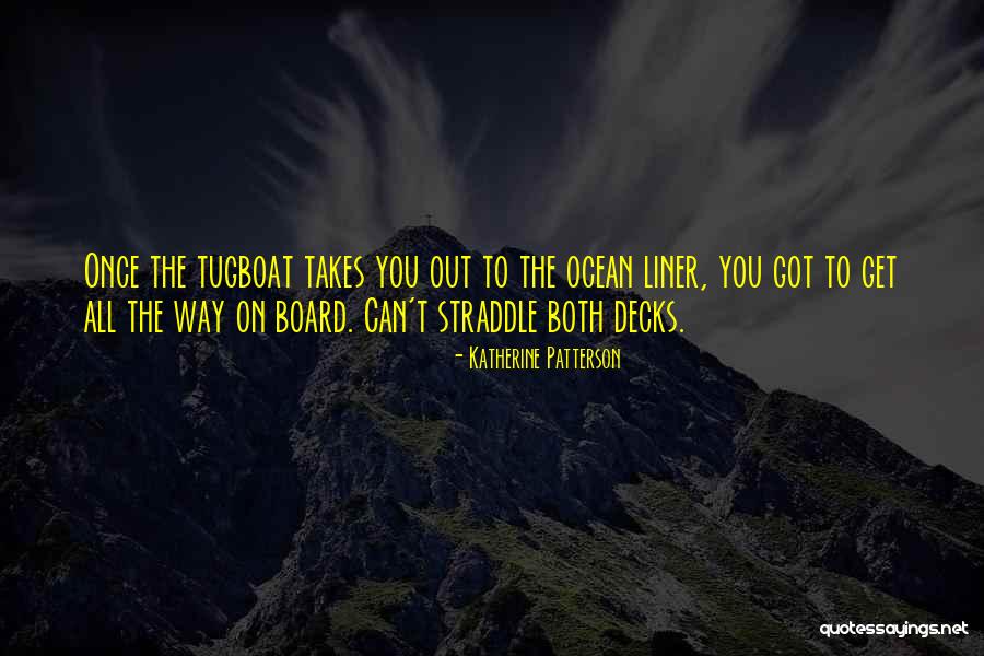 Get On Board Quotes By Katherine Patterson Get On Board Quotes By Katherine Patterson