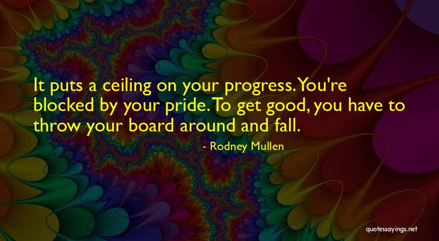 Get On Board Quotes By Rodney Mullen Get On Board Quotes By Rodney Mullen