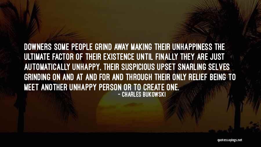 Get On My Grind Quotes By Charles Bukowski Get On My Grind Quotes By Charles Bukowski