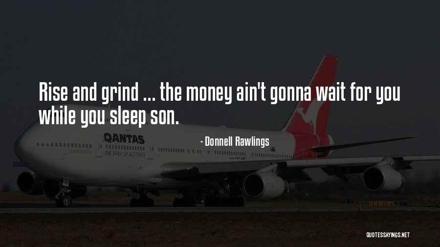 Get On My Grind Quotes By Donnell Rawlings Get On My Grind Quotes By Donnell Rawlings