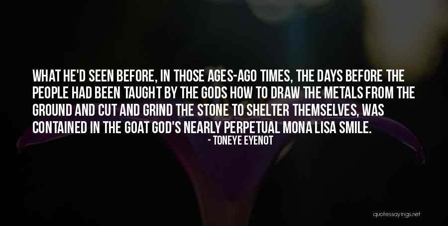 Get On My Grind Quotes By Toneye Eyenot