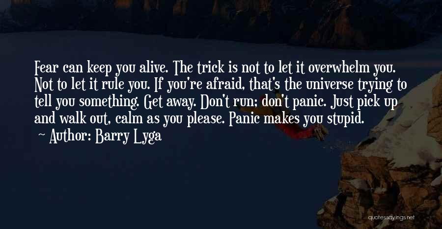 Get Out Alive Quotes By Barry Lyga