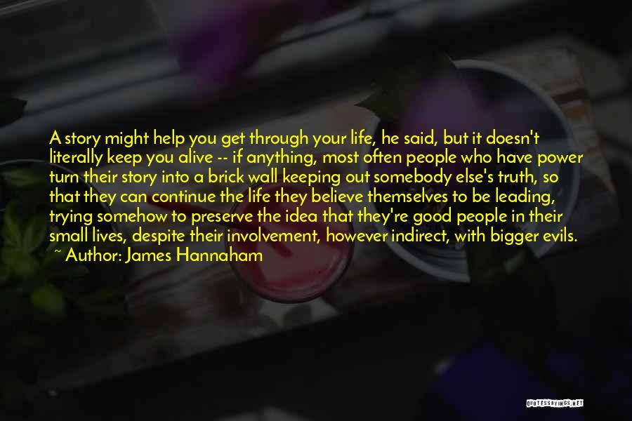 Get Out Alive Quotes By James Hannaham