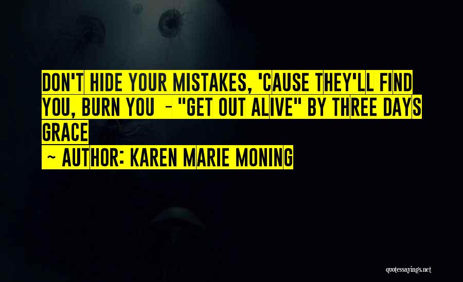 Get Out Alive Quotes By Karen Marie Moning