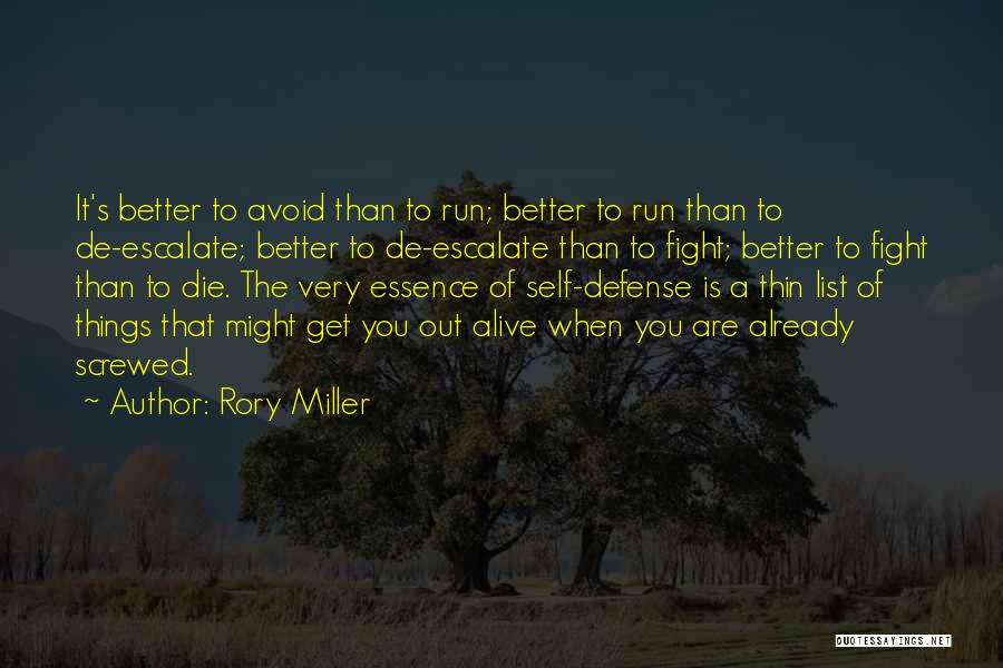 Get Out Alive Quotes By Rory Miller