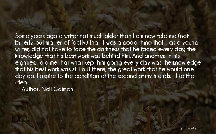 Get Out Of Darkness Quotes By Neil Gaiman