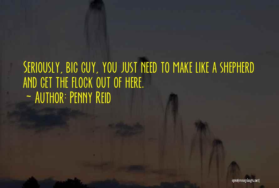 Get Out Of Here Quotes By Penny Reid