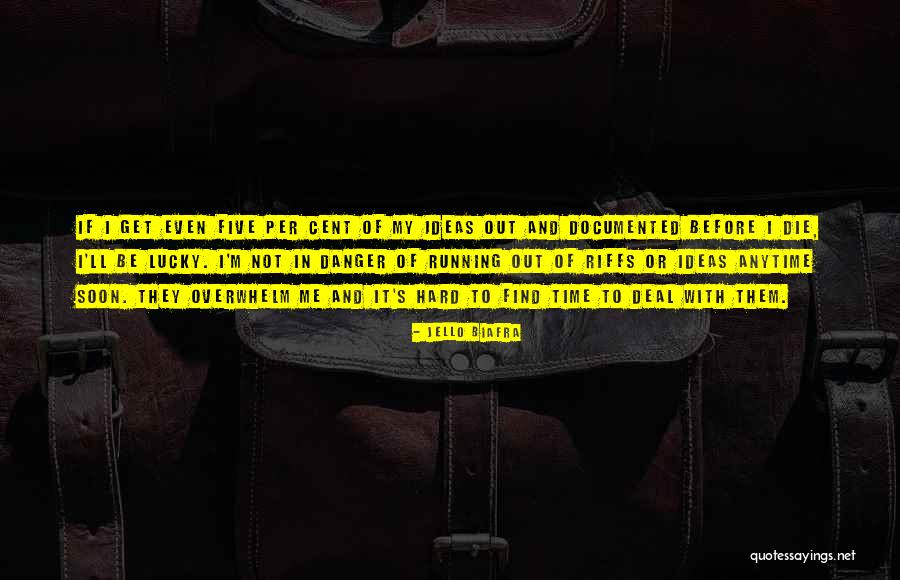Get Out Of It Quotes By Jello Biafra Get Out Of It Quotes By Jello Biafra