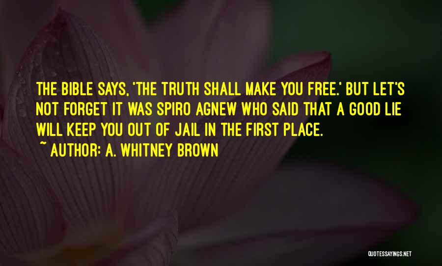 Get Out Of Jail Free Quotes By A. Whitney Brown