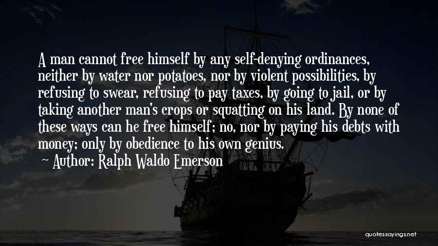 Get Out Of Jail Free Quotes By Ralph Waldo Emerson