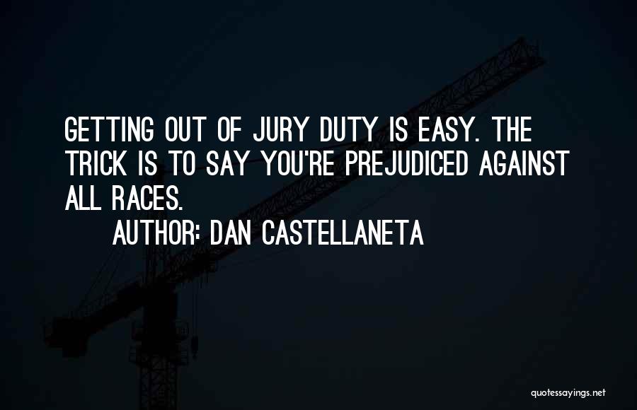 Get Out Of Jury Duty Quotes By Dan Castellaneta