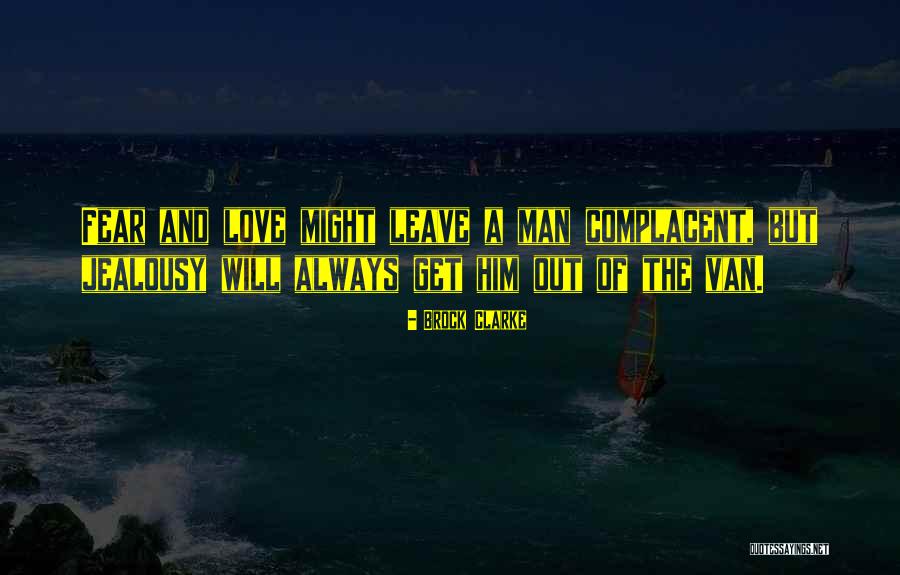 Get Out Of Love Quotes By Brock Clarke Get Out Of Love Quotes By Brock Clarke