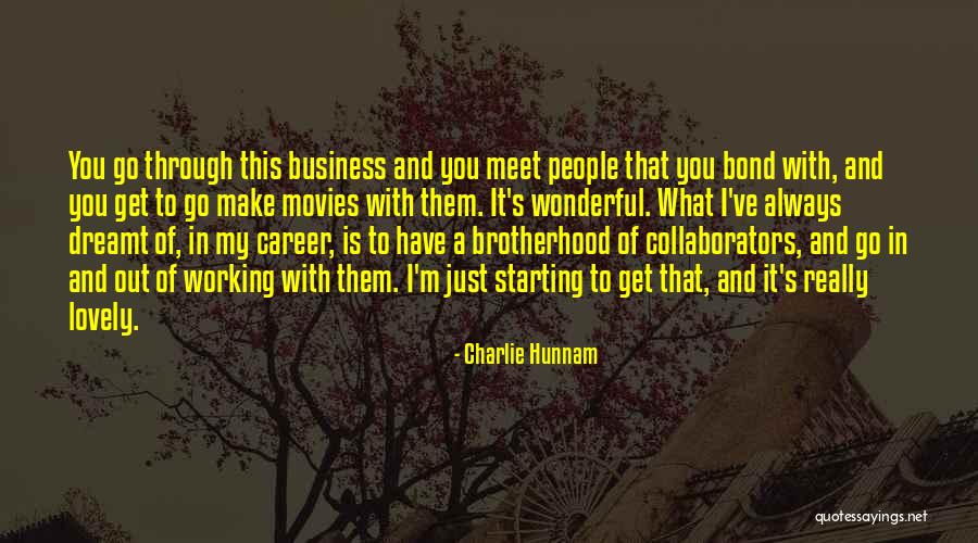 Get Out Of My Business Quotes By Charlie Hunnam